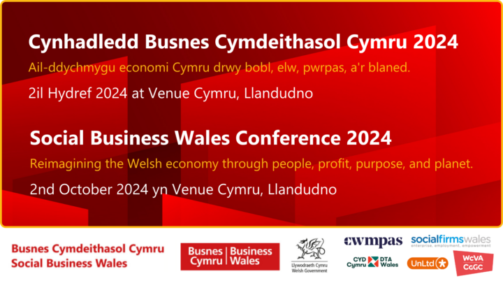 Gwobrau a Chynhadledd Busnes Cymdeithasol Cymru 2024: Ail-ddychmygu economi Cymru drwy Bobl, Elw, Pwrpas, a’r Blaned